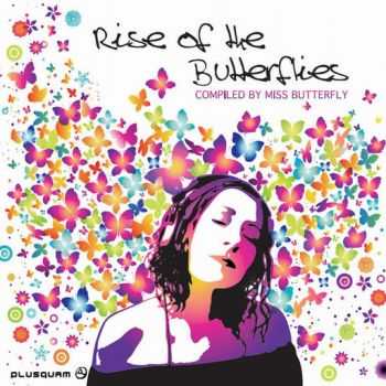 VA - Rise Of The Butterflies (Compiled by Miss Butterfly) (2013)