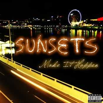 Sunsets - Make It Happen[EP]  (2013)