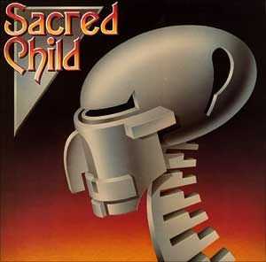 Sacred Child - Sacred Child (1987)
