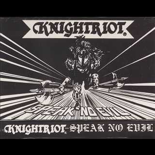 Knightriot - Speak No Evil (1989) Knightriot - Speak No Evil (1989)