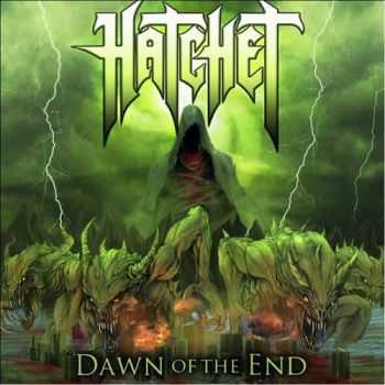 Hatchet - Dawn Of The End  (2013)