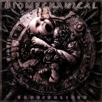 Biomechanical -  Cannibalised (2008)