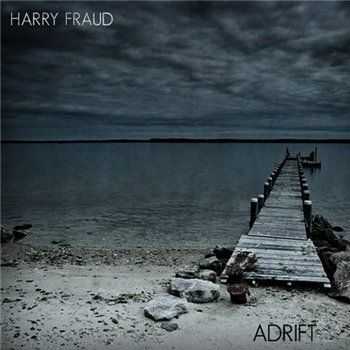 Harry Fraud - Adrift (2013)