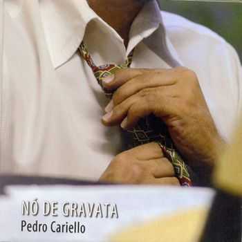 Pedro Cariello - No Na Gravata (2012)