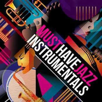 VA -  Must Have Jazz Instrumentals (2013)