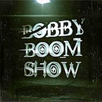 Bobby Boom Show  - BBS 13 02 - LIVE  (2013)