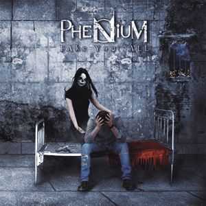 Phenium - Fake You All (2013) Phenium - Fake You All (2013)