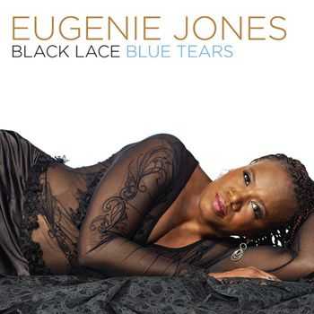 Eugenie Jones - Black Lace Blue Tears (2013)