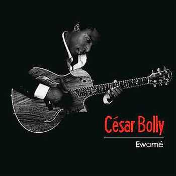 Cesar Bolly - Ewame (2010)