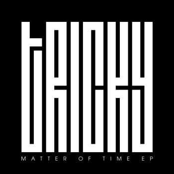 Tricky - Matter Of Time (EP) (2013)