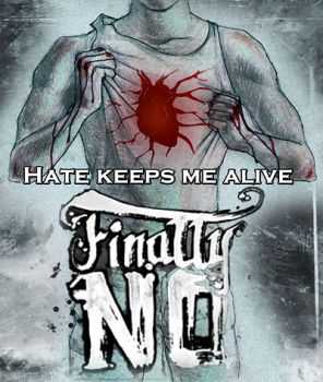 Finally, No! - Hate Keeps Me Alive [Single] (2013)