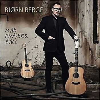 Bjorn Berge - Mad Fingers Ball (2013)