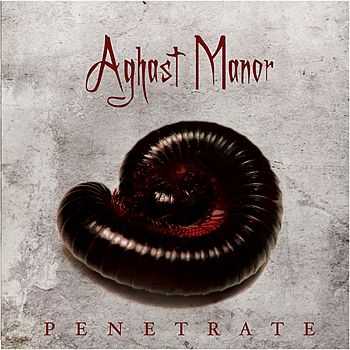 Aghast Manor - Penetrate (2013)