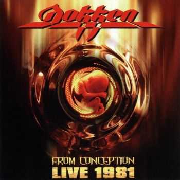 Dokken - From Conception Live 1981 (2007)