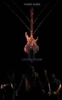 Nader Sadek - Living Flesh (Live DVD) (2013)