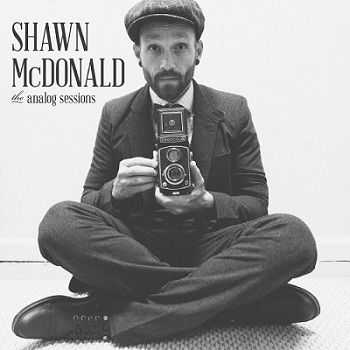 Shawn McDonald - The Analog Sessions (2013)