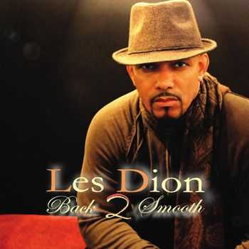 Les Dion - Back 2 Smooth (2013) Les Dion - Back 2 Smooth (2013)
