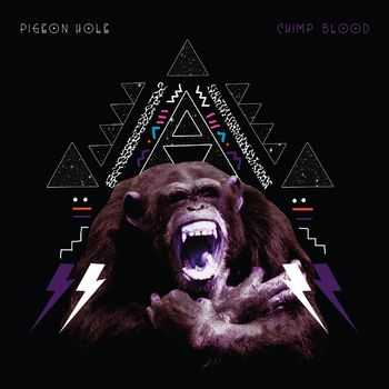Pigeon Hole - Chimp Blood (2013)