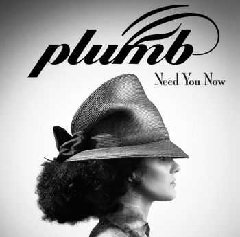 Plumb – Need You Now (2013) Plumb – Need You Now (2013)