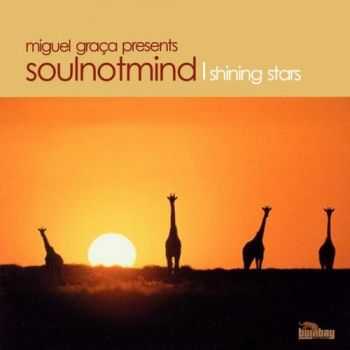 Miguel Graca Presents Soulnotmind - Shining Stars (2013)