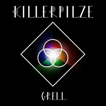 Killerpilze - Grell (2013) Killerpilze - Grell (2013)