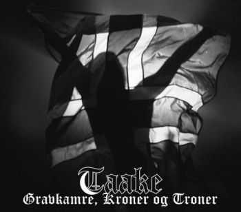 Taake - Gravkamre Kroner og Troner (Limited Edition) (2013)