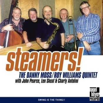 Danny Moss, Roy Williams Quintet - Steamers! (1999)