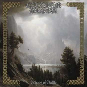 Caladan Brood - Echoes of Battle (2013)