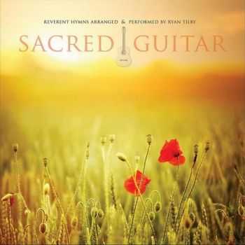 Ryan Tilby - Sacred Guitar (2012)