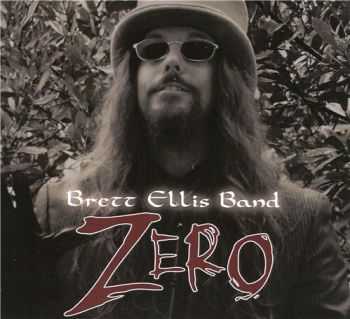 Brett Ellis Band - Zero (2013) HQ