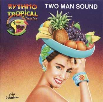 Two Man Sound - Rhythmo Tropical CLassics (1992) Two Man Sound - Rhythmo Tropical CLassics (1992)