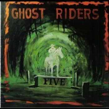 Ghost Riders - Five (2013)