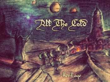 All The Cold - Heritage [EP] (2013)