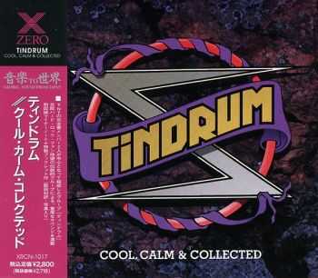 Tindrum - Cool, Calm & Collected (1992) [Japanese Ed.]