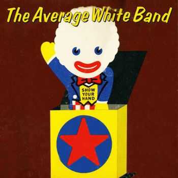 Average White Band - Show Your Hand (1973)