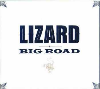 Lizard - Big Road (2013)