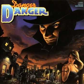 Danger Danger - Danger Danger (1989) Danger Danger - Danger Danger (1989)