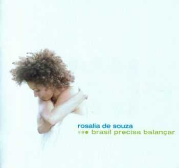 Rosalia De Souza - Brasil Precisa Balancar (2006)