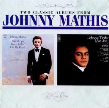 Johnny Mathis - Raindrops Keep Fallin' on My Head `70 / Love story `71