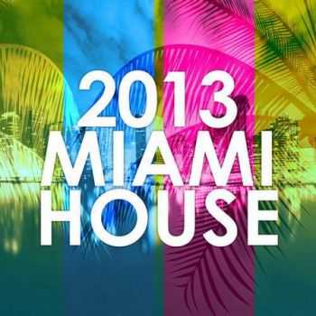 2013 Miami House (2013)