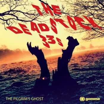 The Deadstock 33s - The Pilgrim's Ghost (2013)