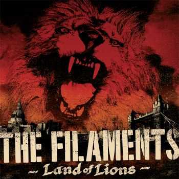 The Filaments - Land Of Lions (2013) The Filaments - Land Of Lions (2013)