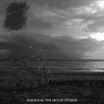 The Burial Ground - Silence In The House Of God (2013) The Burial Ground - Silence In The House Of God (2013)