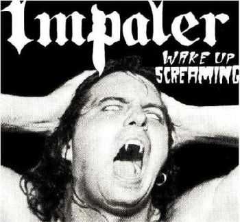 Impaler - Wake Up Screaming (1990)  