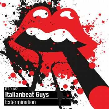 Italianbeat Guys - Extermination (2013)