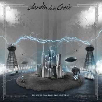 Jardin De La Croix - 187 Steps To Cross The Universe (2013)