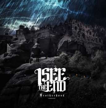 I See The End - Brotherhood (2013) I See The End - Brotherhood (2013)