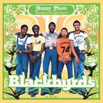 Blackbyrds - Happy Music: The Best Of The Blackbyrds (2007) HQ Blackbyrds - Happy Music: The Best Of The Blackbyrds (2007) HQ