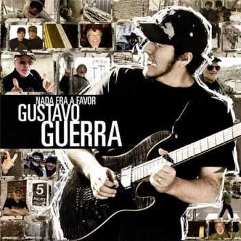 Gustavo Guerra - Nada Era a Favor (2013) Gustavo Guerra - Nada Era a Favor (2013)