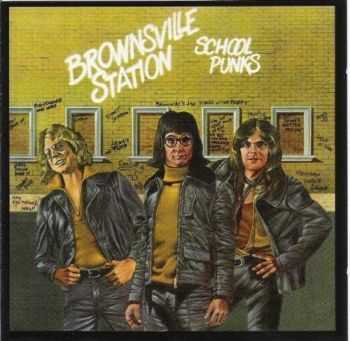 Brownsville Station - School Punks (1974)  